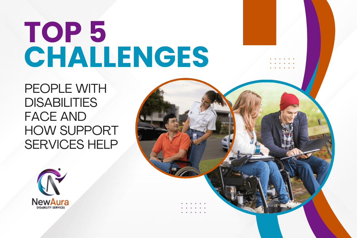 Top 5 Challenges People with Disabilities Face and How Support Services Help 1